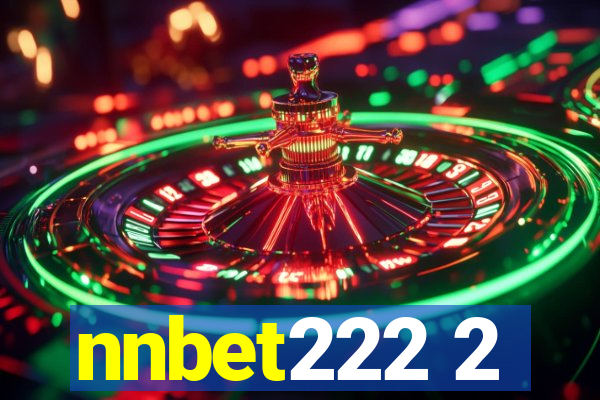nnbet222 2